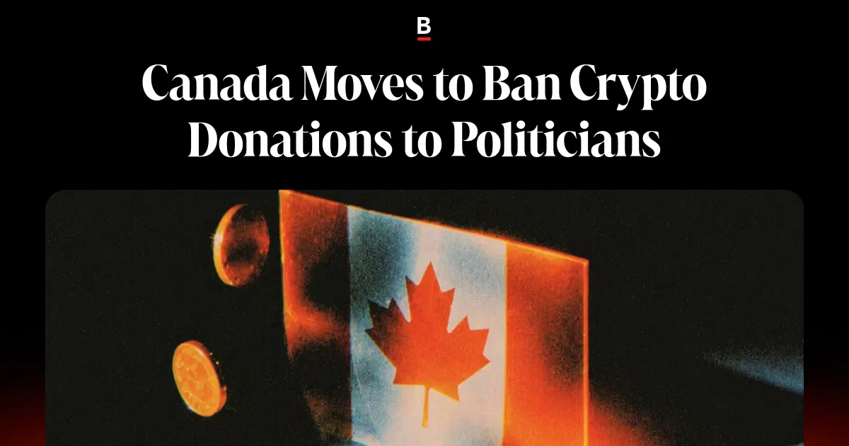 Canada Moves to Ban Crypto Donations in Politics as Bill C-25 Advances